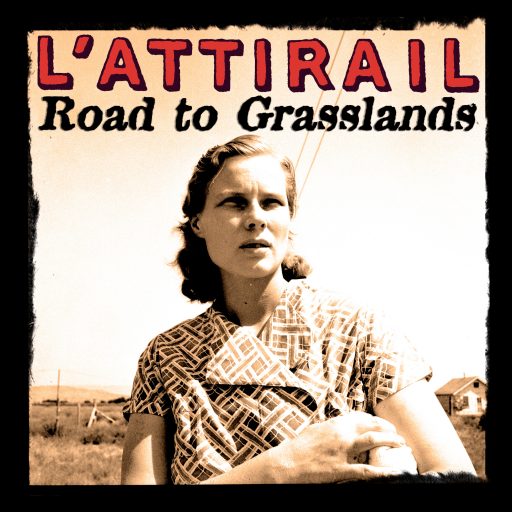 Cover de l'album Road To Grasslands numérique de l'Attirail